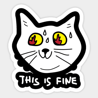 This is fine Sticker